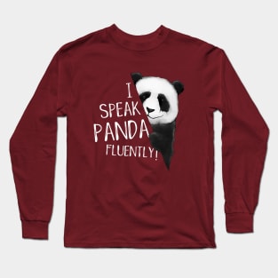 I Speak Panda Fluently! Panda Lover Fun Long Sleeve T-Shirt